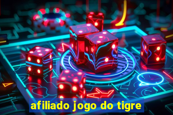 afiliado jogo do tigre